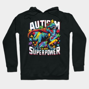 Autism is my Superpower Autism Awareness Hoodie